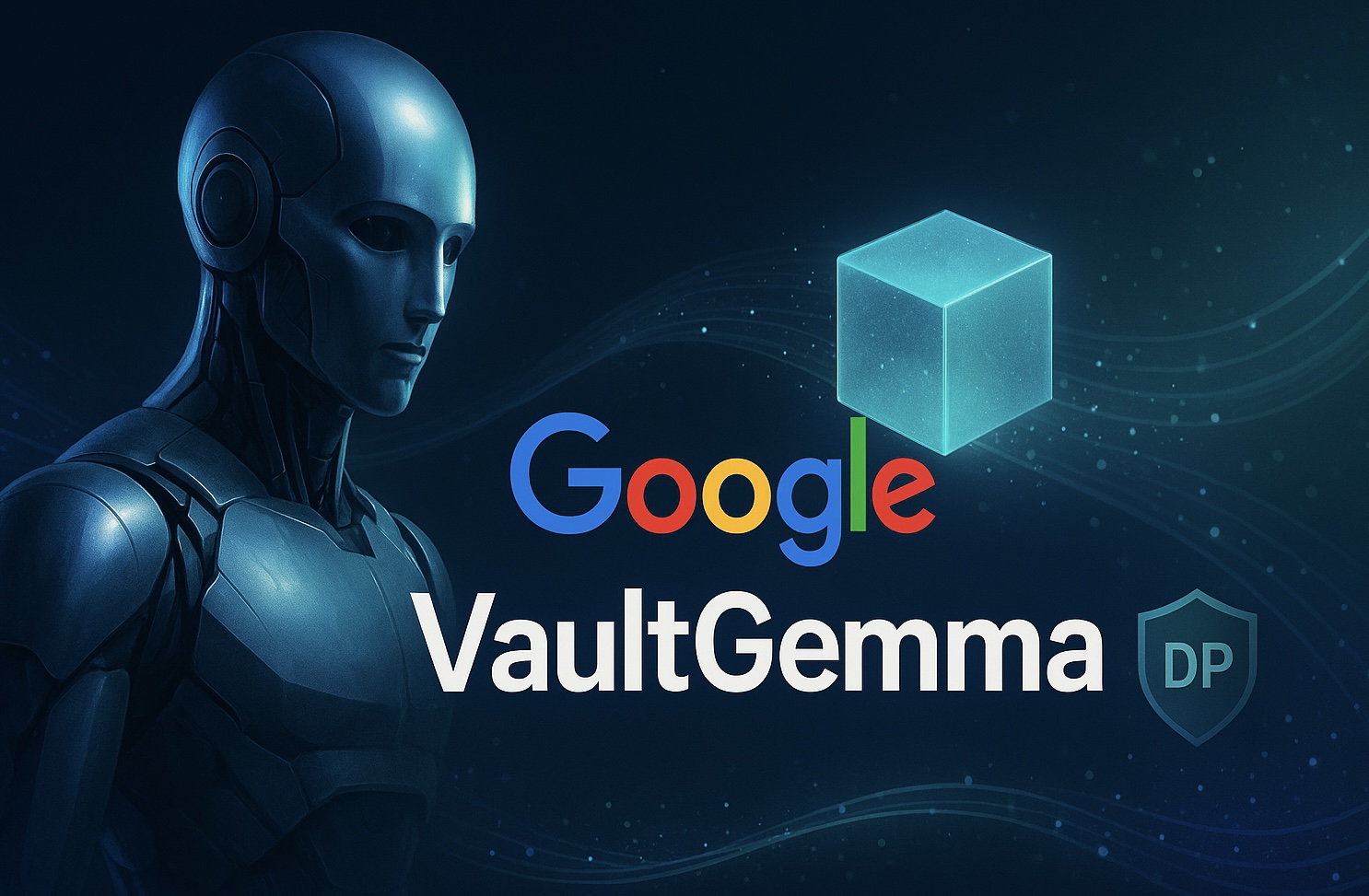 VaultGemma, el nou estàndard de privacitat diferencial per a LLMs
